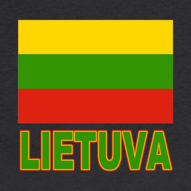 The Pride of Lithuania (Lietuva) - Lithuanian Flag and Language by Naves